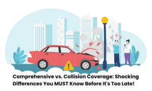 Comprehensive and. Collision Coverage