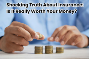 Insurance Is Really Worth Your Money