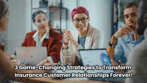 reinvent insurance customer relationships