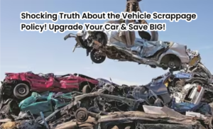 Vehicle Scrappage Policy