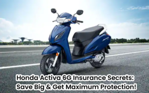 Activa 6G Insurance